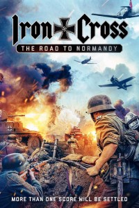 Phim Thập Tự Sắt: Đường Đến Normandy - Iron Cross: The Road to Normandy (2022)