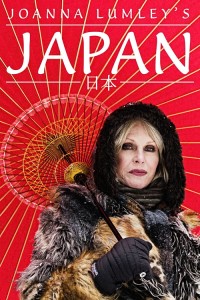 Phim Joanna Lumley: Nhật Bản - Joanna Lumley's Japan (2016)