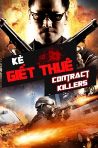 Phim Kẻ Giết Thuê - Contract Killers (2013)