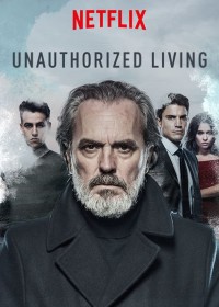 Phim Kế nghiệp (Phần 1) - Unauthorized Living (Season 1) (2018)