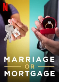 Phim Kết hôn hay tậu nhà - Marriage or Mortgage (2021)
