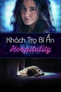 Phim Khách Trọ Bí Ẩn - Hospitality (2018)