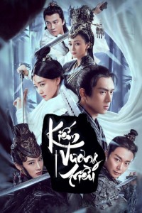 Phim Kiếm Vương Triều - Sword Dynasty (2020)