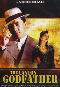 Phim Kỳ tích - Canton Godfather - Canton God Father (1989)