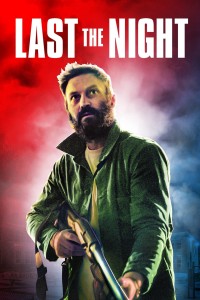 Phim Last the Night - Last the Night (2022)