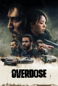 Phim Liều Lĩnh - Overdose (2022)