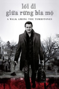 Phim Lối Đi Giữa Rừng Bia Mộ - A Walk Among the Tombstones (2014)
