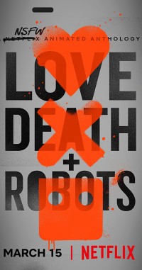 Phim Love, Death & Robots (Phần 1) - Love, Death & Robots (Season 1) (2019)