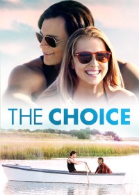 Phim Lựa Chọn Của Trái Tim - The Choice (2016)