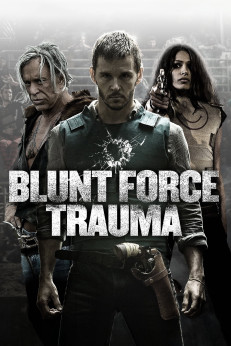 Phim Lực Lượng Cận Chiến - Blunt Force Trauma (2015)