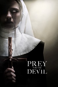 Phim Mồi Quỷ Dữ - Prey for the Devil (2022)
