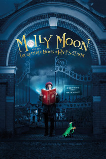 Phim Molly Và Quyển Sách Thôi Miên - Molly Moon and the Incredible Book of Hypnotism (2015)