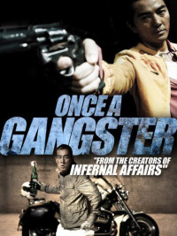 Phim Một lần làm Gangster - Once a Gangster (2010)