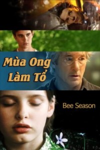Phim Mùa Ong Làm Tổ - Bee Season (2005)