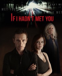Phim Nếu không gặp em - If I Hadn't Met You (2018)