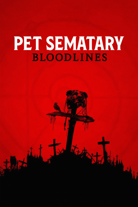 Phim Nghĩa Địa Ma Quái: Huyết Thống - Pet Sematary: Bloodlines (2023)