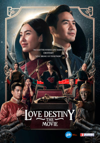 Phim Ngược Dòng Thời Gian Để Yêu Anh (Thái Lan) - Love Destiny The Movie (2022)