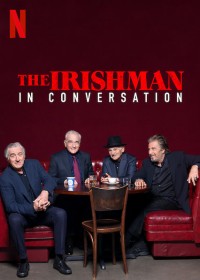 Phim Người đàn ông Ireland: Trò chuyện với ngôi sao - The Irishman: In Conversation (2019)