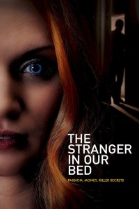 Phim Người Lạ Cùng Giường - The Stranger in Our Bed (2022)