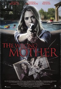 Phim Người Mẹ Thật Sự - The Wrong Mother (2017)