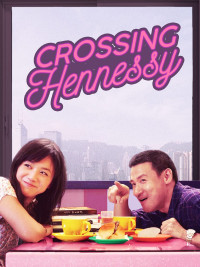Phim Nguyệt Mãn Hiên Ni Thi - Crossing Hennessy (2010)