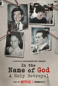 Phim Nhân danh thần linh: Sự phản bội thiêng liêng - In the Name of God: A Holy Betrayal (2023)