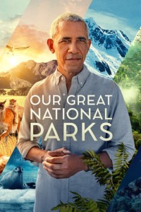 Phim Những công viên quốc gia kỳ diệu - Our Great National Parks (2022)