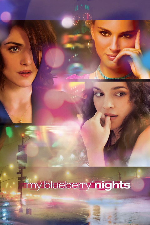 Phim Những Đêm Việt Quất - My Blueberry Nights (2007)
