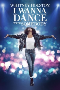 Phim Nữ Danh Ca Huyền Thoại - Whitney Houston: I Wanna Dance with Somebody (2022)