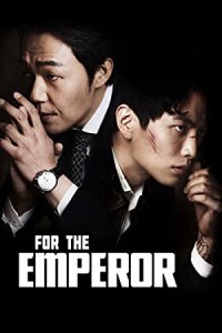 Phim Nữ Giám Đốc Quyến Rũ - 	For the Emperor (2014)