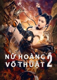 Phim Nữ Hoàng Võ Thuật 2 - The Queen of KungFu 2 (2021)