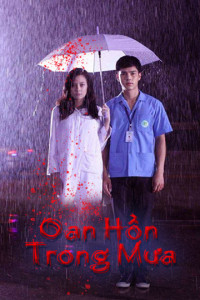 Phim Oan Hồn Trong Mưa - Love Rain (2018)