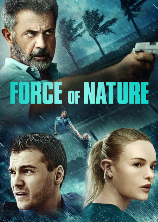 Phim Phi Vụ Bão Tố - Force of Nature (2020)