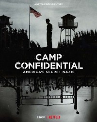 Phim P.O. BOX 1142: Tù nhân Đức Quốc xã ở Mỹ - Camp Confidential: America's Secret Nazis (2021)