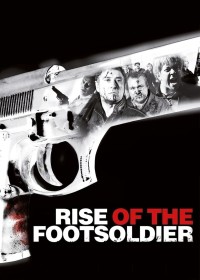 Phim Rise of the Footsoldier - Rise of the Footsoldier (2007)