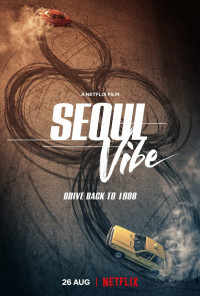 Phim Rượt Đuổi Seoul - Seoul Vibe (2022)