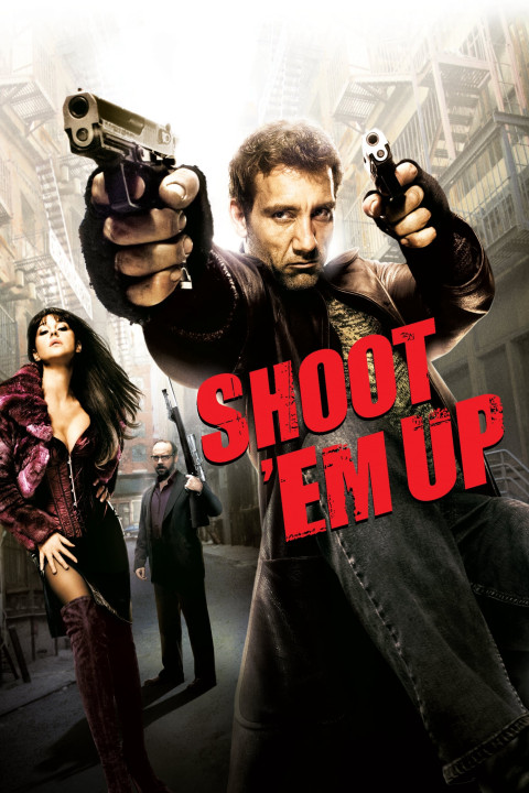 Phim Shoot 'Em Up - Shoot 'Em Up (2007)
