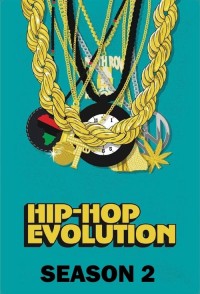 Phim Sự phát triển của Hip-Hop (Phần 2) - Hip-Hop Evolution (Season 2) (2018)