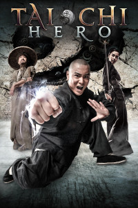 Phim Thái Cực Quyền 2: Anh Hùng Bá Đạo - Tai Chi Hero (2012)
