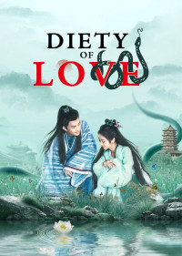 Phim Thanh Xà - Tình Duyên Lại Đến - Deity Of Love (2022)