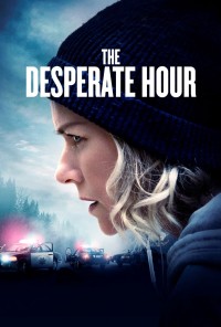 Phim The Desperate Hour - The Desperate Hour (2022)