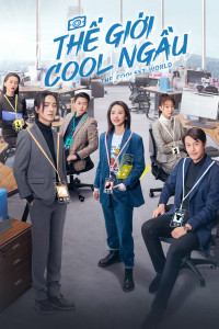 Phim Thế Giới Cool Ngầu - The World Is Cool (2021)