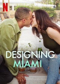 Phim Thiết kế Miami - Designing Miami (2022)