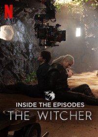 Phim Thợ săn quái vật: Góc nhìn từng tập phim - The Witcher: A Look Inside the Episodes (2020)