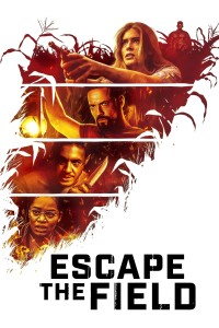 Phim Thoát Khỏi Cánh Đồng - Escape the Field (2022)