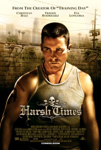 Phim Thời Kỳ Khó Khăn - Harsh Times (2006)