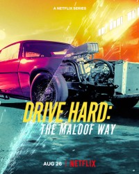 Phim Tiệm cơ khí Maloof - Drive Hard: The Maloof Way (2022)