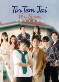 Phim Tin Tem Jai The Series - Tin Tem Jai The Series (2023)