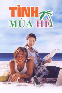 Phim Tình Mùa Hè - Summer Holiday (2000)