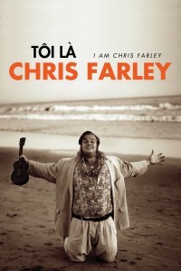 Phim Tôi là Chris Farley - I Am Chris Farley (2015)
